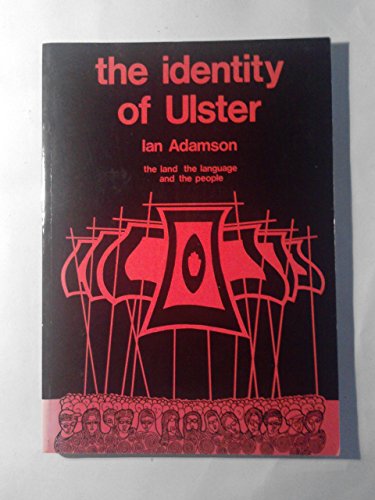 Beispielbild fr The identity of Ulster: The land, the language and the people zum Verkauf von WorldofBooks