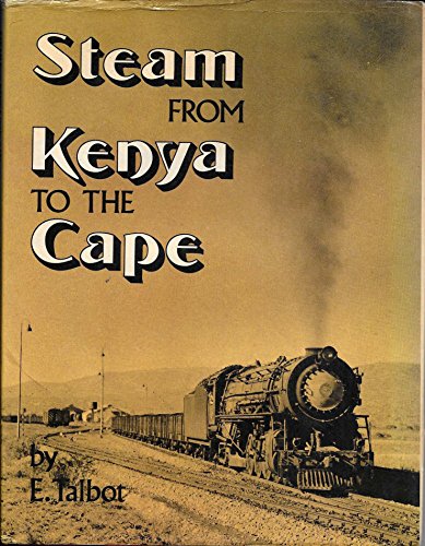 Stock image for Steam from Kenya to the Cape for sale by Avant Retro Books   Sac Book Fair