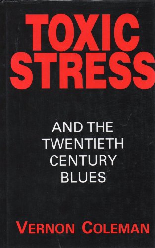 Toxic Stress and the 20th Century Blues (9780950352749) by Coleman, Vernon