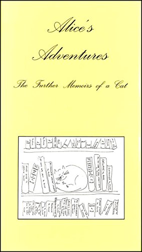 Stock image for Alice's Adventures: The Further Memoirs of a Cat for sale by ThriftBooks-Dallas