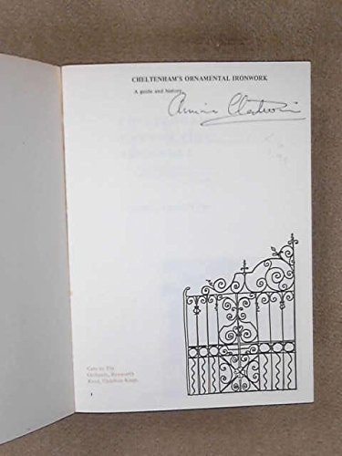 9780950382005: Cheltenham's Ornamental Ironwork: A Guide and History