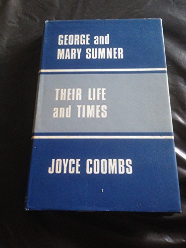 9780950383101: George and Mary Sumner, Their Life and Times