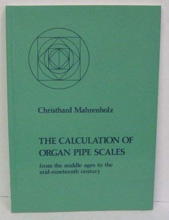 The Calculation of Organ Pipe Scales.
