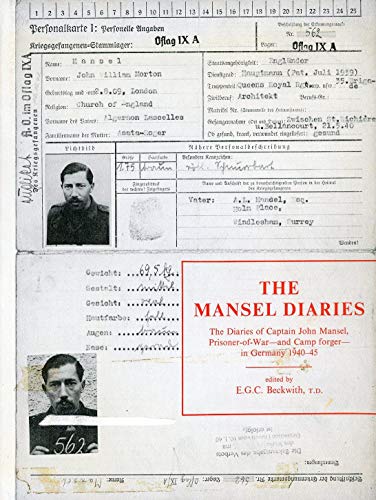 9780950391113: Mansel Diaries: The Diaries of Captain John Mansel, Prisoner of War and Camp Forger, in Germany, 1940-45