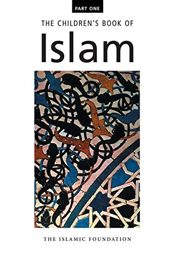 Beispielbild fr The Children's Book of Islam: Pt. 1 (Children's Islamic library) zum Verkauf von WorldofBooks