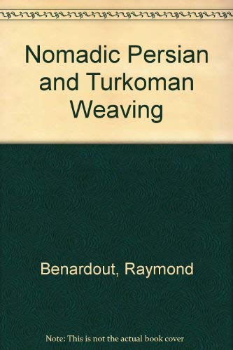 Stock image for Nomadic Persian and Turkoman Weaving for sale by HPB-Red