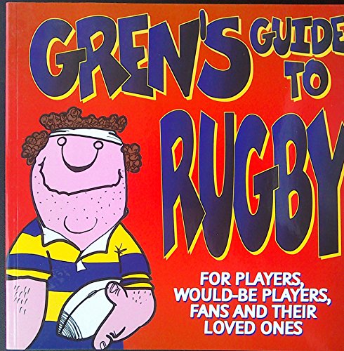 Imagen de archivo de Gren's Guide to Rugby a la venta por WorldofBooks