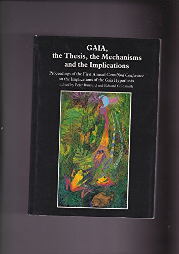 Beispielbild fr Gaia: The Thesis, the Mechanisms and the Implications zum Verkauf von WorldofBooks