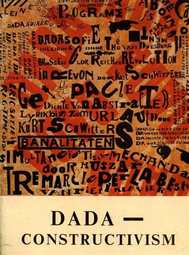 Imagen de archivo de Dada - Constructivism: The Janus Face of the Twenties a la venta por art longwood books