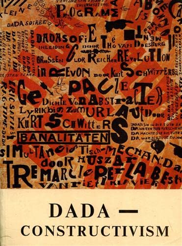 Stock image for Dada - Constructivism: The Janus Face of the Twenties for sale by art longwood books