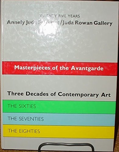 Stock image for Twenty Five Years, Annely Juda Fine Art/Juda Rowan Gallery: Masterpieces of the Avantgarde, Three Decades of Contemporary Art: The Sixties, the Seventies, the Eighties for sale by Powell's Bookstores Chicago, ABAA