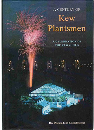 Beispielbild fr Century of Kew Plantsmen: Celebration of the Kew Guild zum Verkauf von WorldofBooks