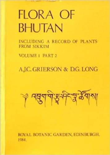 9780950427027: Flora of Bhutan: Volume 1, Part2: v. 1, Pt. 2 (Flora of Bhutan: Including a Record of Plants from Sikkim)