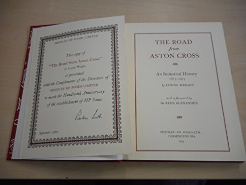 Stock image for Road from Aston Cross: An Industrial History, 1875-1975 for sale by WorldofBooks