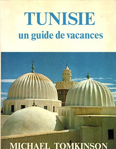 9780950434483: Tunisie (Un Guide de vacances)