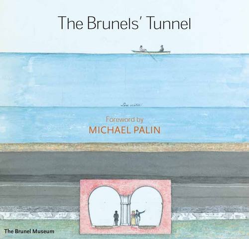 9780950436128: The Brunels' Tunnel