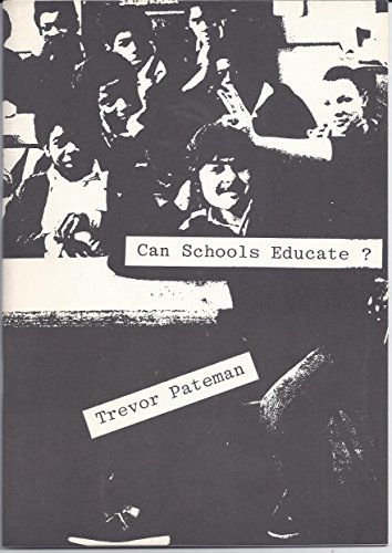 Stock image for Can Schools Educate? for sale by SAVERY BOOKS