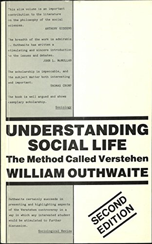 Beispielbild fr Understanding Social Life: The Method Called "Verstehen" zum Verkauf von Irish Booksellers