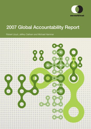2007 Global Accountability Report (9780950443492) by Lloyd, Robert; Oatham, Jeffrey; Hammer, Michael