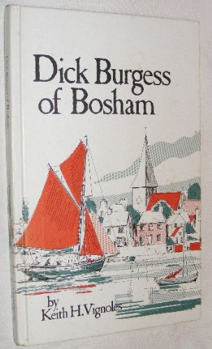 9780950444826: Dick Burgess of Bosham
