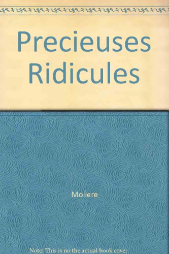 Precieuses Ridicules (9780950450902) by MoliÃ¨re