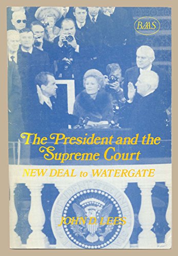 Stock image for The President and the Supreme Court: New Deal to Watergate (Pamphlets in American studies) for sale by Redux Books