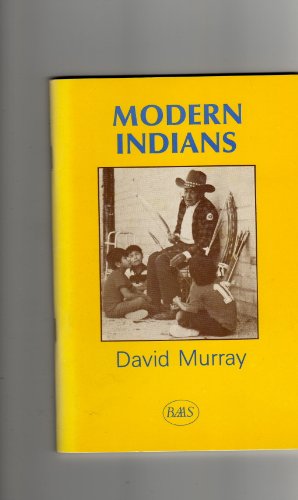 Beispielbild fr Modern Indians: Native Americans in the twentieth century. zum Verkauf von G. & J. CHESTERS