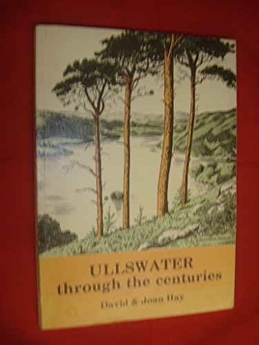 Stock image for Ullswater Through the Centuries for sale by Kennys Bookstore