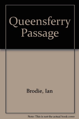 Queensferry Passage (9780950472119) by Brodie, Ian