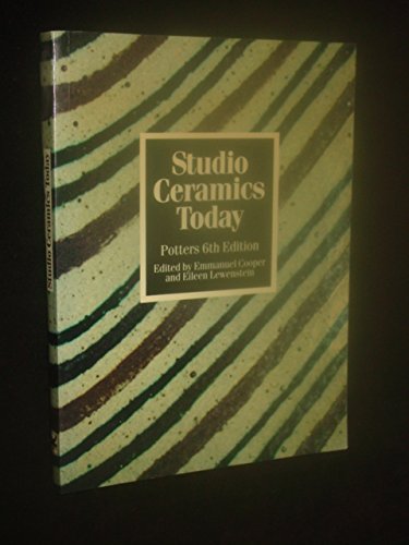 Stock image for Studio Ceramics Today Potters 6th Edition for sale by Better World Books: West