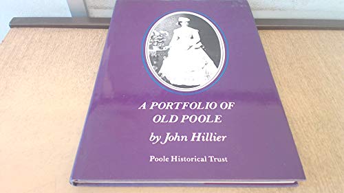 Beispielbild fr A Portfolio of Old Poole zum Verkauf von Goldstone Books