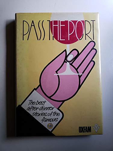 9780950492308: Pass the Port: The Best After Dinner Stories of the Famous