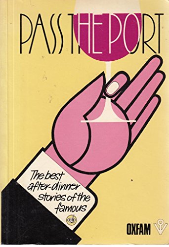 9780950492315: Pass the Port: The Best After Dinner Stories of the Famous