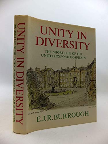 Stock image for Unity in Diversity: Short Life of the United Oxford Hospitals for sale by AwesomeBooks