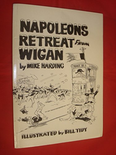 Beispielbild fr Napoleon's Retreat from Wigan zum Verkauf von WorldofBooks