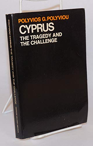 Imagen de archivo de Cyprus: The Tragedy and the Challenge a la venta por Wonder Book