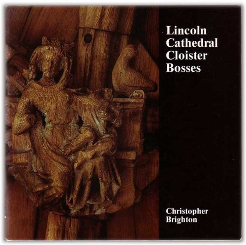 Imagen de archivo de Lincoln Cathedral Cloister Bosses a la venta por WorldofBooks