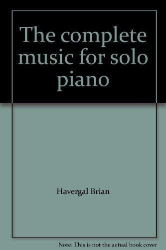 The Complete Music for Solo Piano.