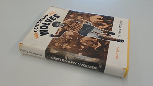 Centenary Wolves, 1877-1977