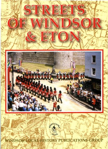 Beispielbild fr Streets of Windsor and Eton zum Verkauf von Reuseabook