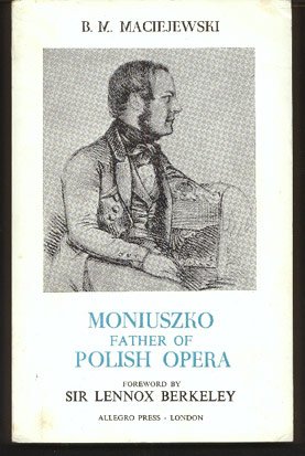 9780950561950: Moniuszko: Father of Polish Opera