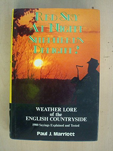 Imagen de archivo de Red Sky at Night Shepherd's Delight? Weather Lore of the English Countryside a la venta por ThriftBooks-Dallas