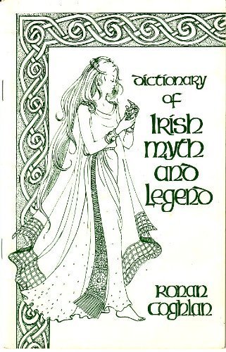 9780950576718: Dictionary of Irish myth and legend