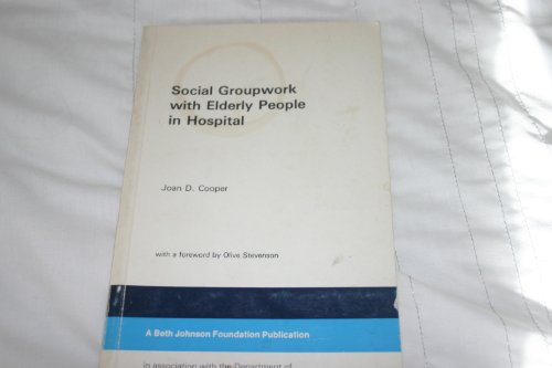 9780950577173: Social Group Work with Elderly People in Hospital