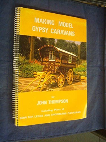 9780950577531: Making model gypsy caravans