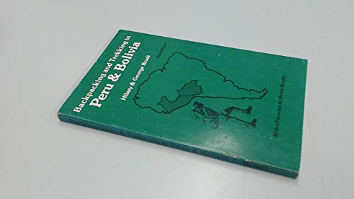 Imagen de archivo de Backpacking and trekking in Peru & Bolivia (Backpacking guide series) a la venta por Jenson Books Inc