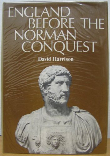 Stock image for ENGLAND BEFORE the NORMAN CONQUEST for sale by Come See Books Livres