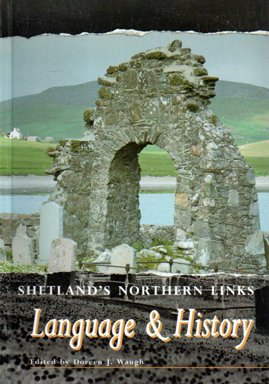 Shetland's Northern Links: Language and History