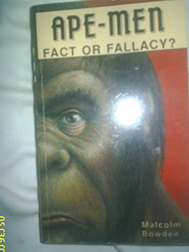 9780950604206: Ape-men: Fact or Fallacy?: A Critical Examination of the Evidence