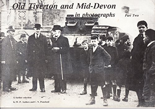 Beispielbild fr Old Tiverton and Mid-Devon in Photographs, Part 2 zum Verkauf von WorldofBooks